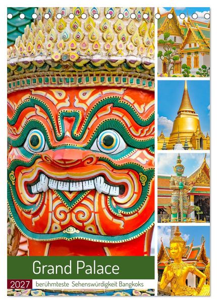 Grand Palace - berühmteste Sehenswürdigkeit Bangkoks (Tischkalender 2027 DIN A5 hoch) CALVENDO Monatskalender