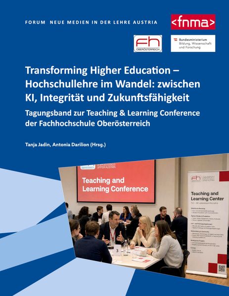 Transforming Higher Education - Hochschullehre im Wandel: zwischen KI Integrität und Zukunftsfähigkeit