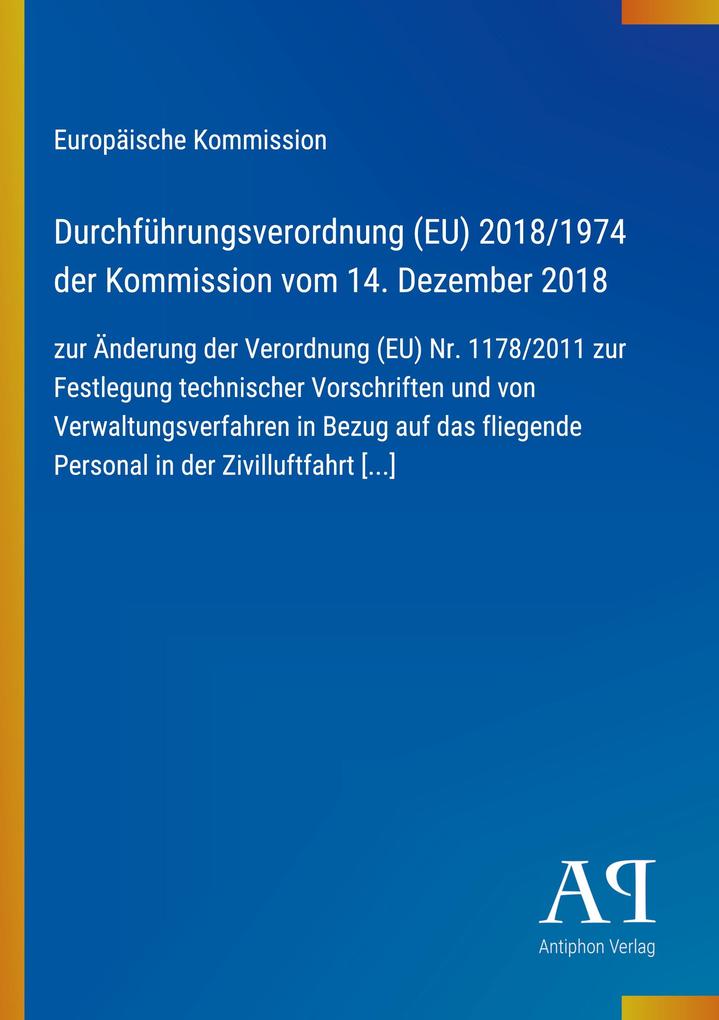 Durchführungsverordnung (EU) 2018/1974 der Kommission vom 14. Dezember 2018