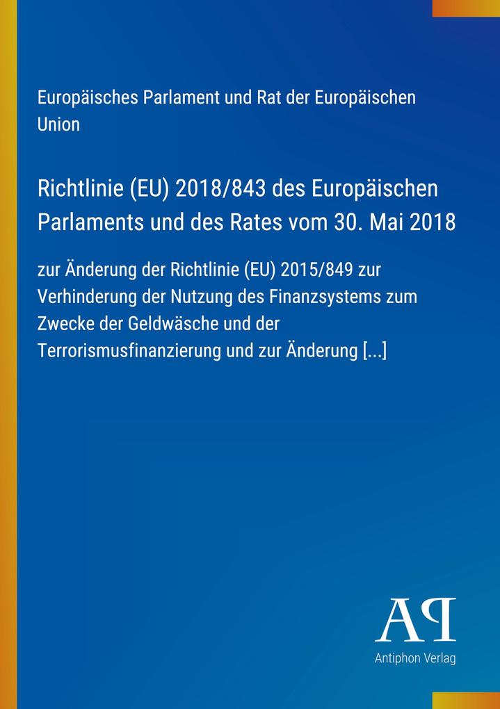 Richtlinie (EU) 2018/843 des Europäischen Parlaments und des Rates vom 30. Mai 2018