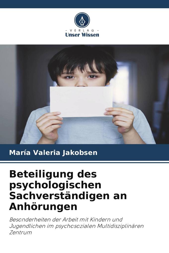 Beteiligung des psychologischen Sachverständigen an Anhörungen