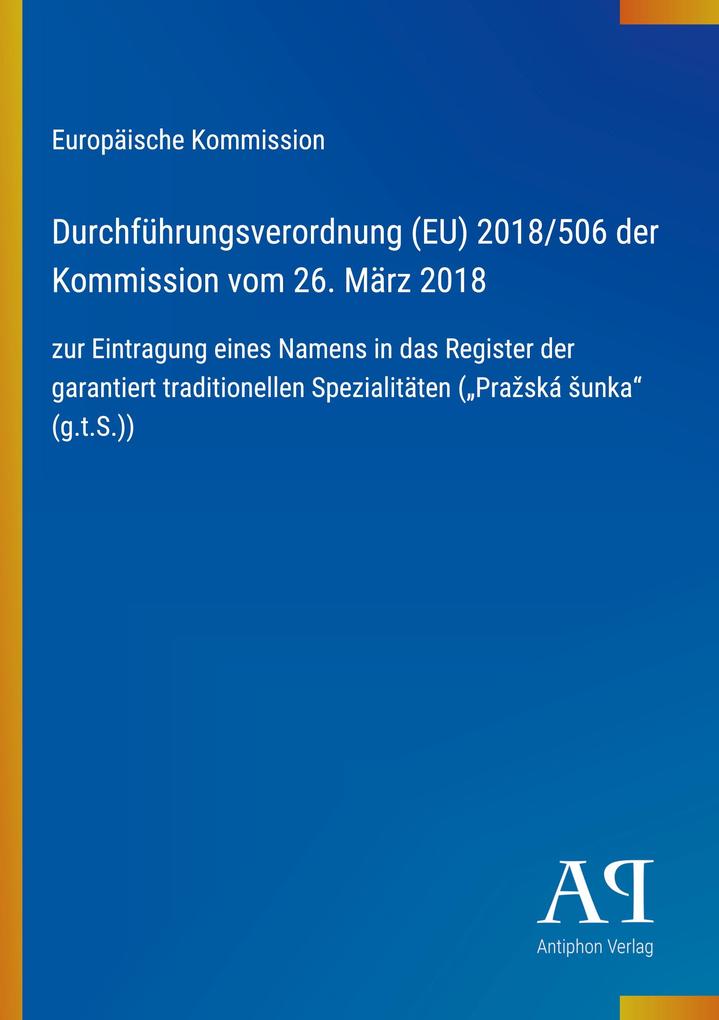 Durchführungsverordnung (EU) 2018/506 der Kommission vom 26. März 2018