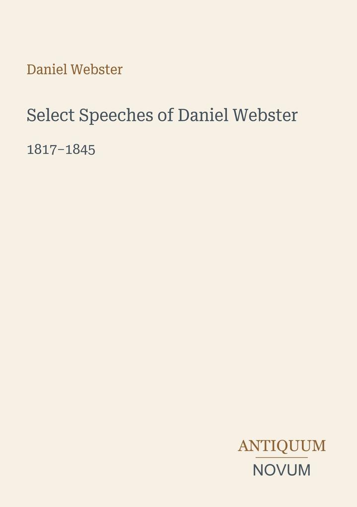 Select Speeches of Daniel Webster