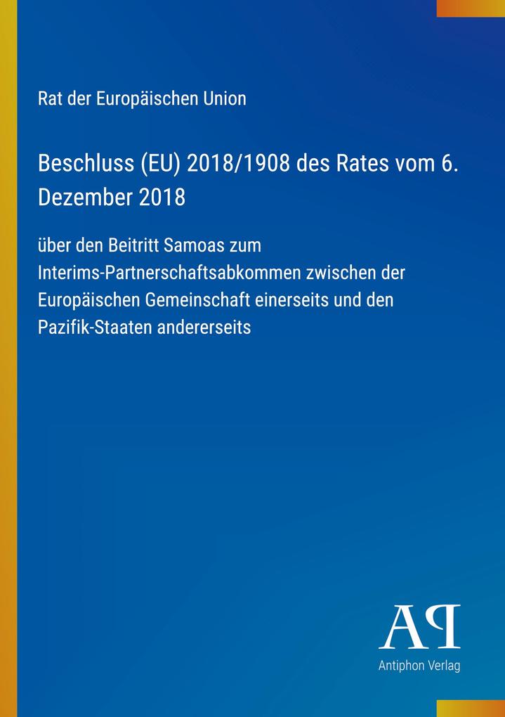 Beschluss (EU) 2018/1908 des Rates vom 6. Dezember 2018