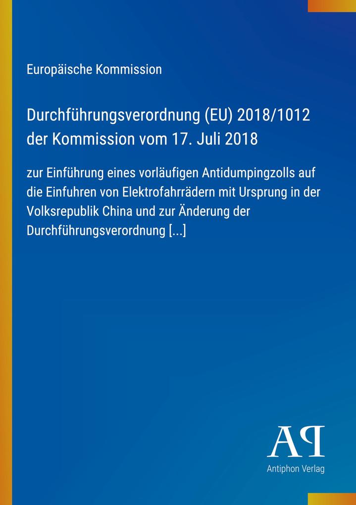 Durchführungsverordnung (EU) 2018/1012 der Kommission vom 17. Juli 2018