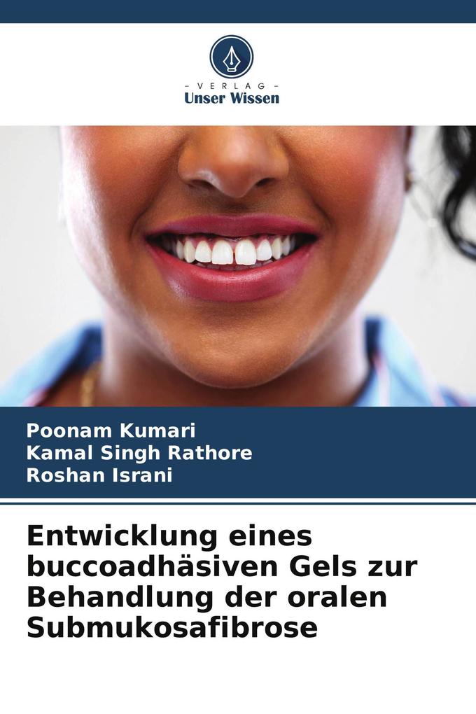 Entwicklung eines buccoadhäsiven Gels zur Behandlung der oralen Submukosafibrose