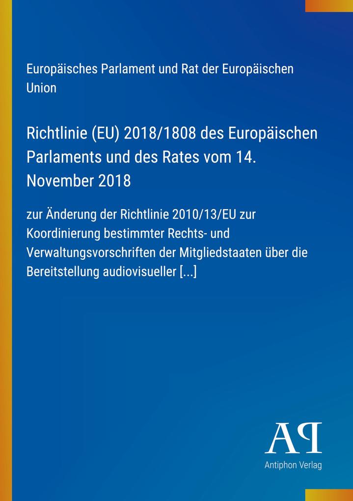 Richtlinie (EU) 2018/1808 des Europäischen Parlaments und des Rates vom 14. November 2018