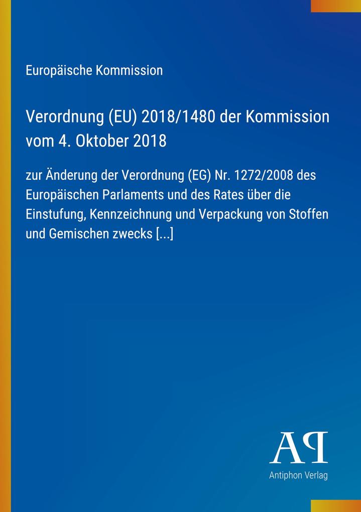 Verordnung (EU) 2018/1480 der Kommission vom 4. Oktober 2018