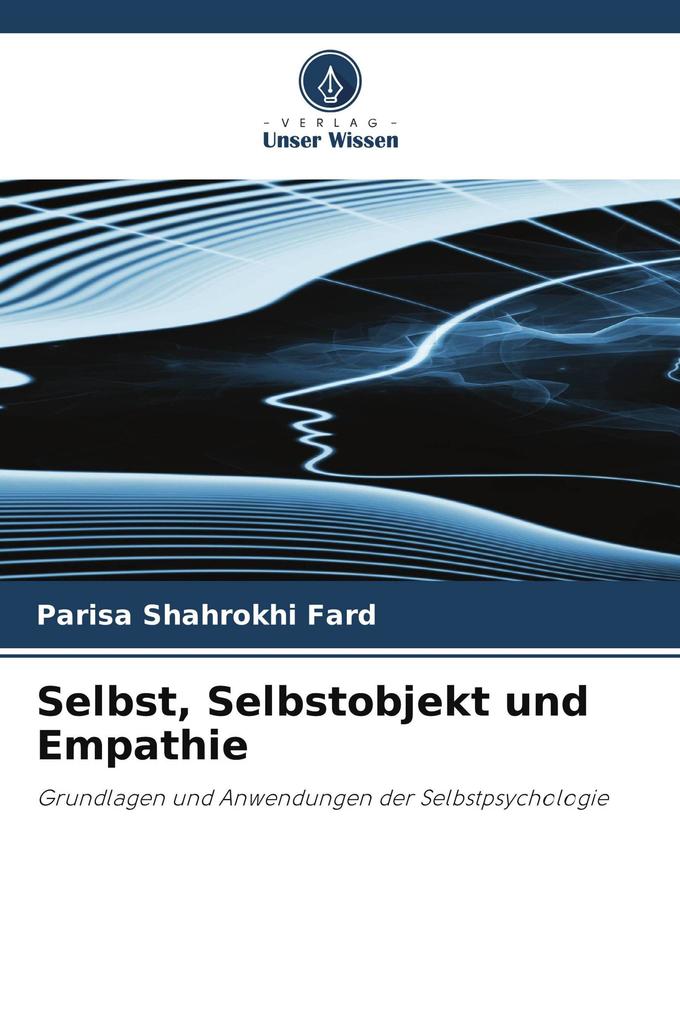 Selbst Selbstobjekt und Empathie