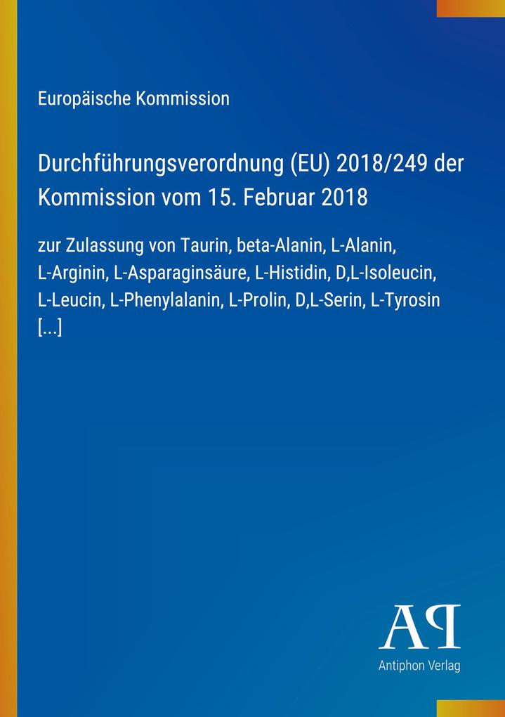 Durchführungsverordnung (EU) 2018/249 der Kommission vom 15. Februar 2018