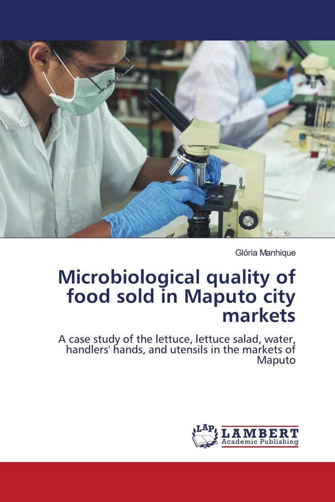 Microbiological quality of food sold in Maputo city markets