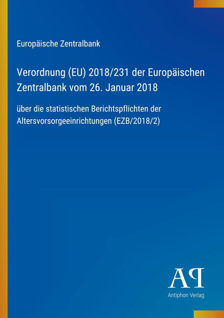 Verordnung (EU) 2018/231 der Europäischen Zentralbank vom 26. Januar 2018