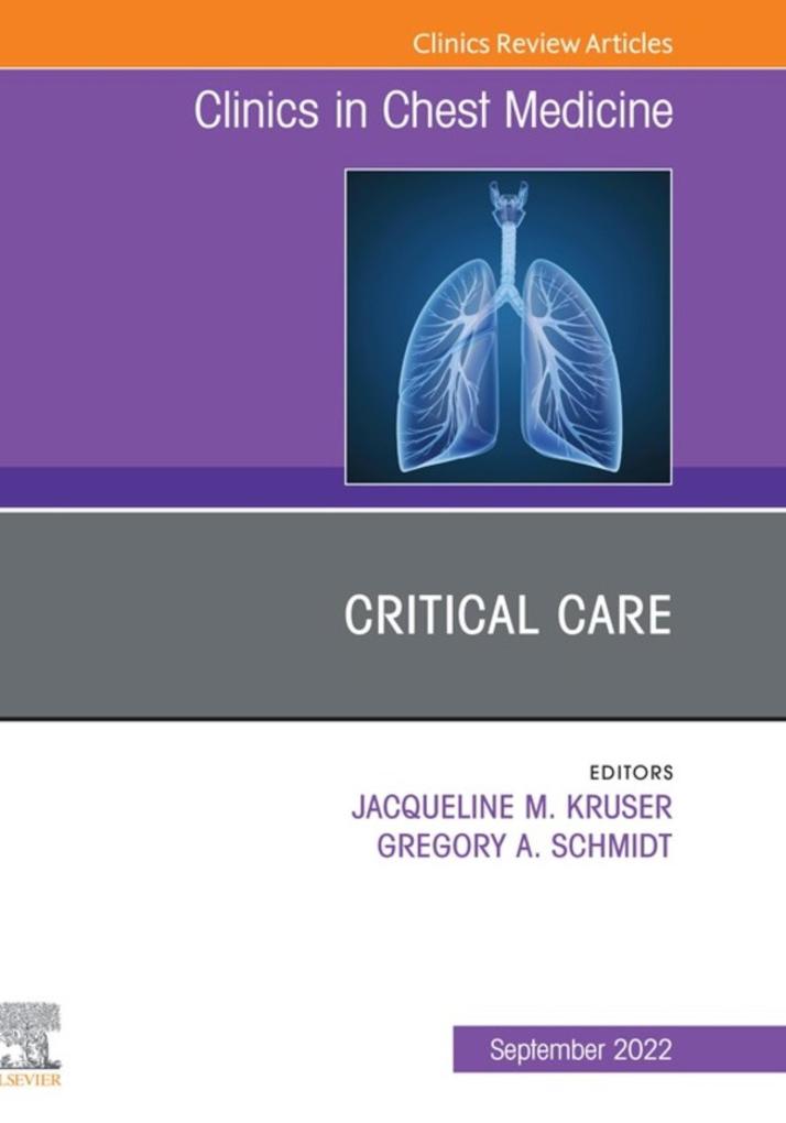 Critical Care An Issue of Clinics in Chest Medicine E-Book