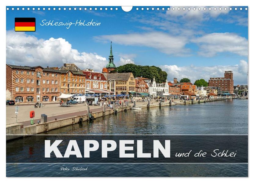 Schleswig-Holstein - Kappeln und die Schlei (Wandkalender 2027 DIN A3 quer) CALVENDO Monatskalender