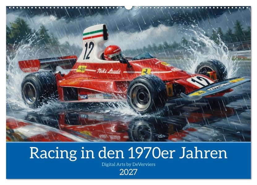 Racing in den 1970er Jahren (Wandkalender 2027 DIN A2 quer) CALVENDO Monatskalender