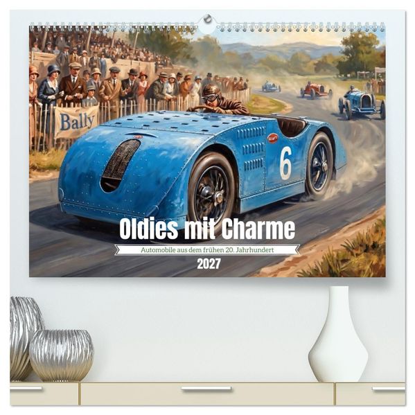 Oldies mit Charme (hochwertiger Premium Wandkalender 2027 DIN A2 quer) Kunstdruck in Hochglanz
