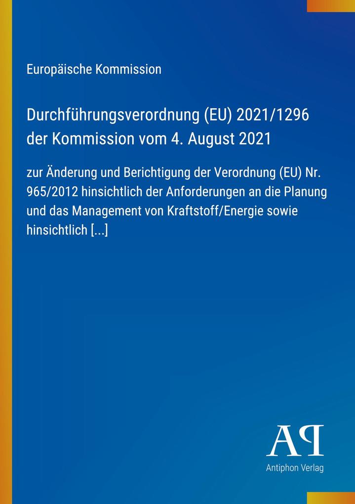 Durchführungsverordnung (EU) 2021/1296 der Kommission vom 4. August 2021