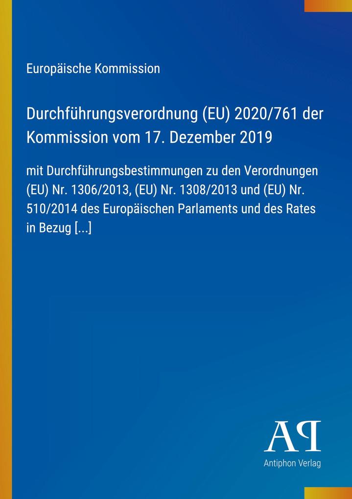 Durchführungsverordnung (EU) 2020/761 der Kommission vom 17. Dezember 2019