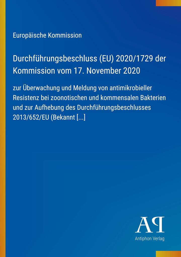 Durchführungsbeschluss (EU) 2020/1729 der Kommission vom 17. November 2020