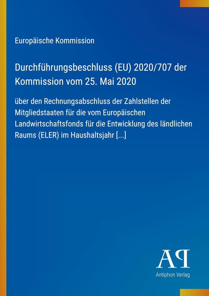 Durchführungsbeschluss (EU) 2020/707 der Kommission vom 25. Mai 2020
