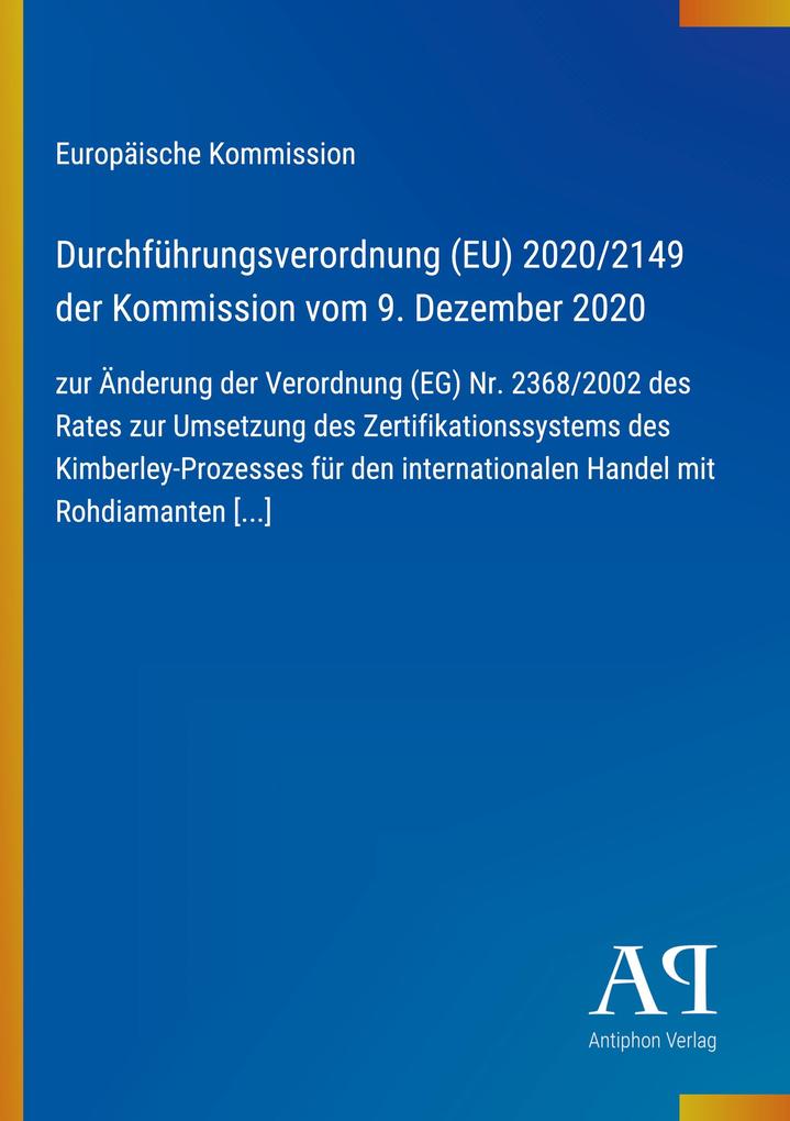 Durchführungsverordnung (EU) 2020/2149 der Kommission vom 9. Dezember 2020