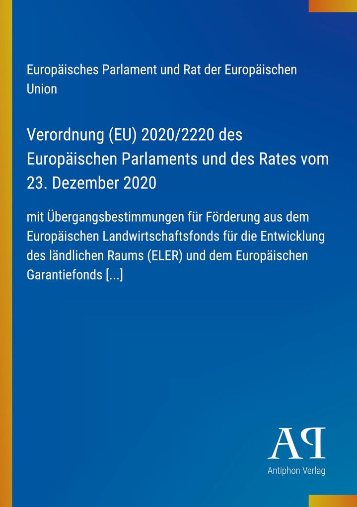 Verordnung (EU) 2020/2220 des Europäischen Parlaments und des Rates vom 23. Dezember 2020
