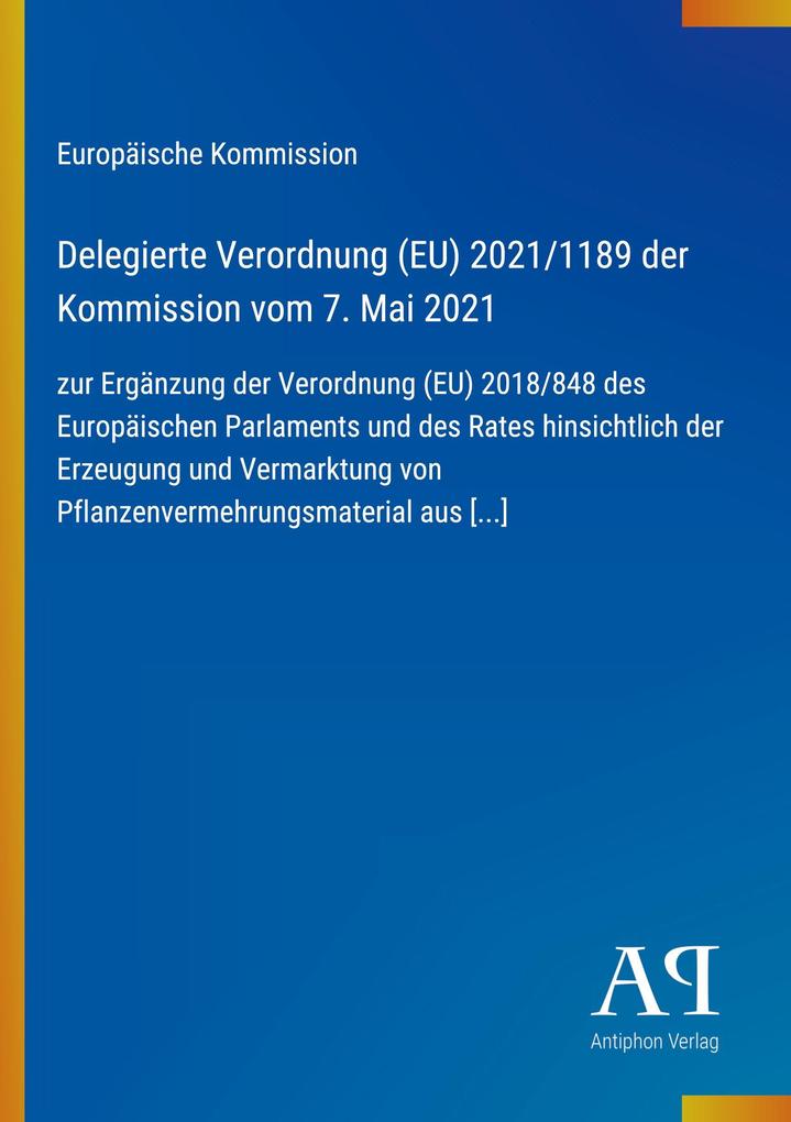 Delegierte Verordnung (EU) 2021/1189 der Kommission vom 7. Mai 2021