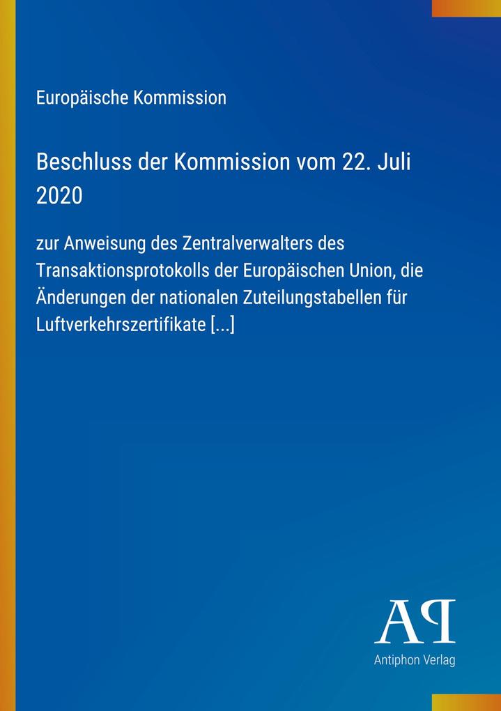 Beschluss der Kommission vom 22. Juli 2020