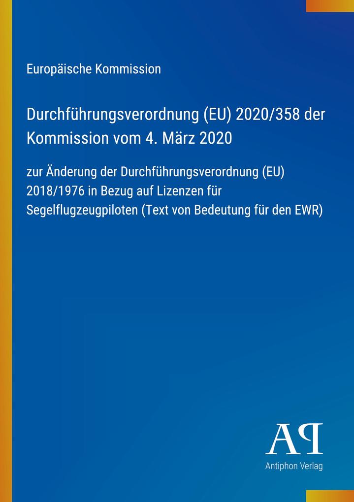 Durchführungsverordnung (EU) 2020/358 der Kommission vom 4. März 2020