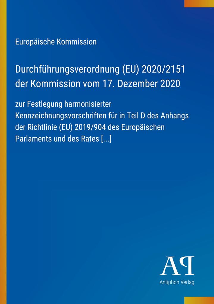 Durchführungsverordnung (EU) 2020/2151 der Kommission vom 17. Dezember 2020