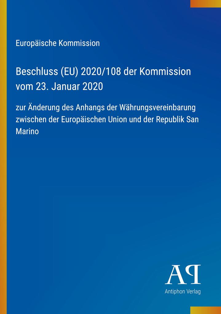 Beschluss (EU) 2020/108 der Kommission vom 23. Januar 2020