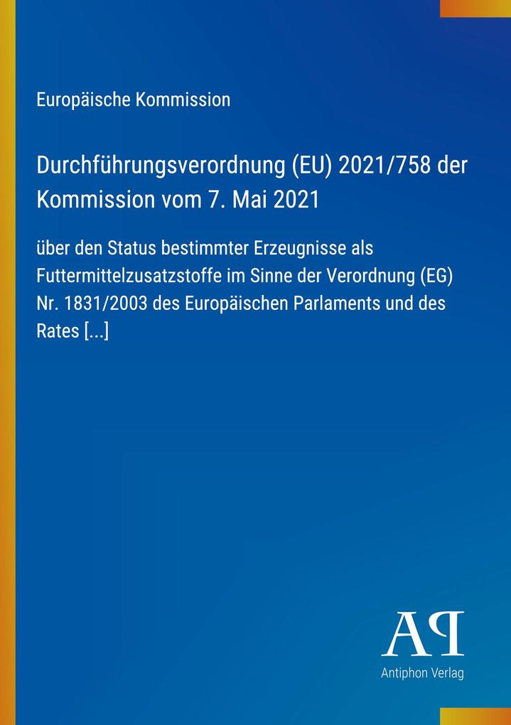 Durchführungsverordnung (EU) 2021/758 der Kommission vom 7. Mai 2021