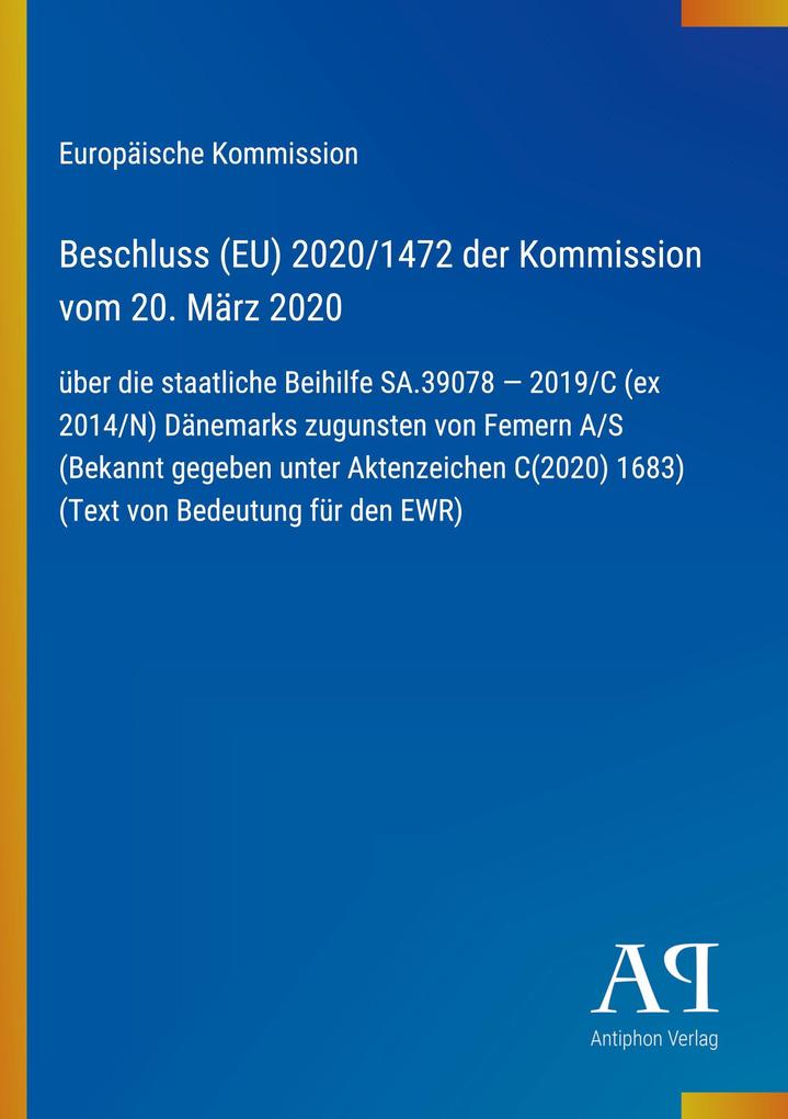 Beschluss (EU) 2020/1472 der Kommission vom 20. März 2020