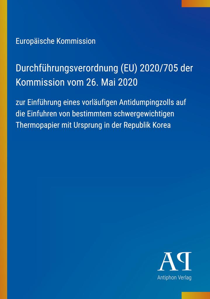 Durchführungsverordnung (EU) 2020/705 der Kommission vom 26. Mai 2020