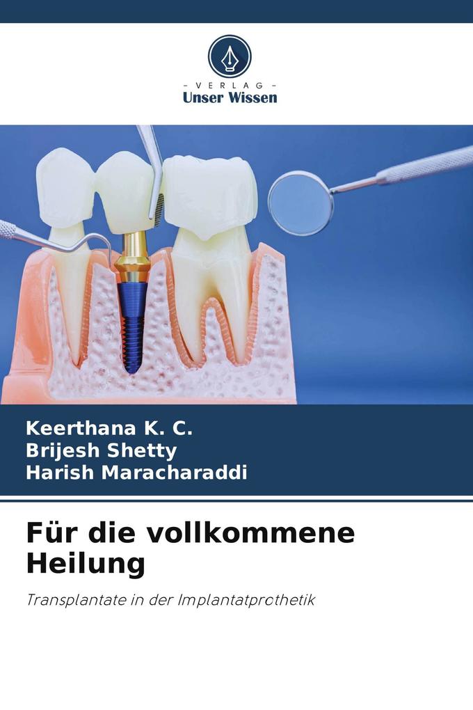 Für die vollkommene Heilung