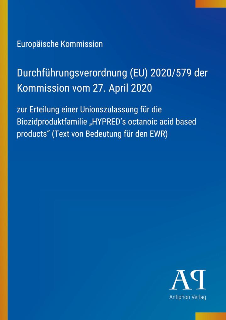 Durchführungsverordnung (EU) 2020/579 der Kommission vom 27. April 2020