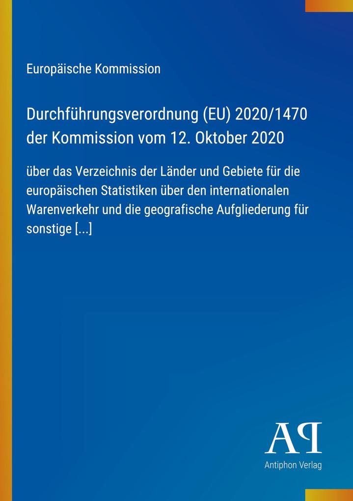 Durchführungsverordnung (EU) 2020/1470 der Kommission vom 12. Oktober 2020