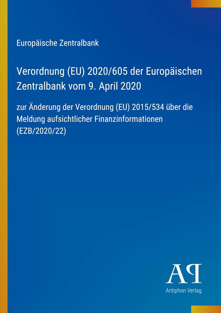 Verordnung (EU) 2020/605 der Europäischen Zentralbank vom 9. April 2020