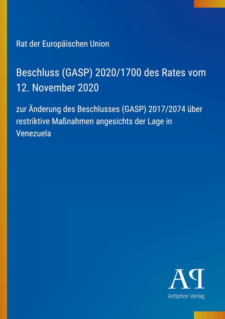 Beschluss (GASP) 2020/1700 des Rates vom 12. November 2020