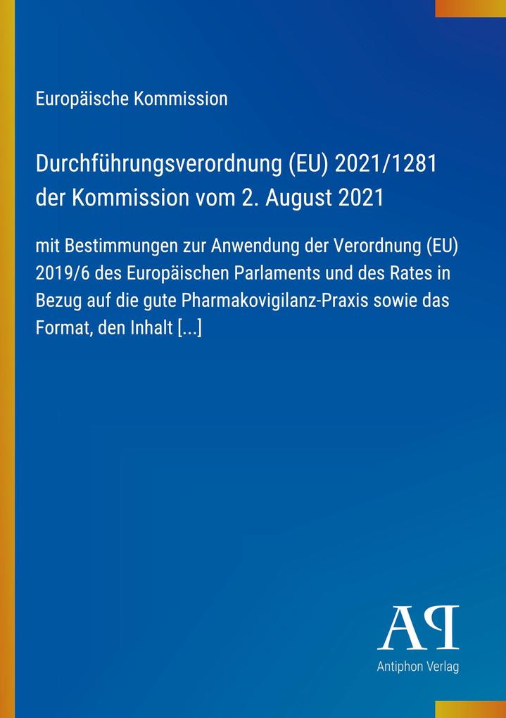 Durchführungsverordnung (EU) 2021/1281 der Kommission vom 2. August 2021