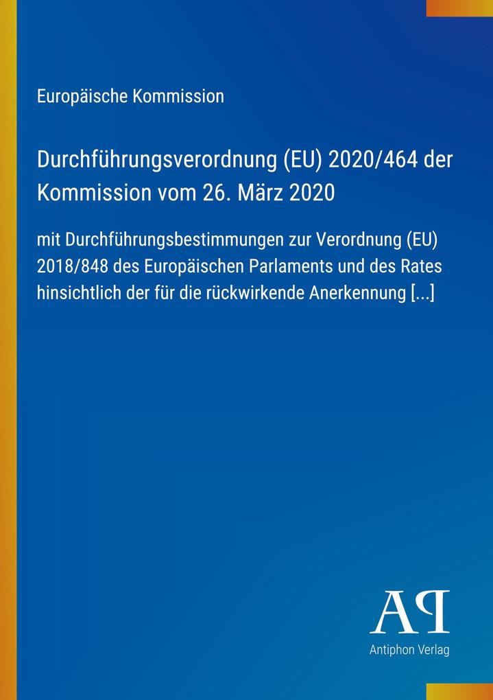 Durchführungsverordnung (EU) 2020/464 der Kommission vom 26. März 2020