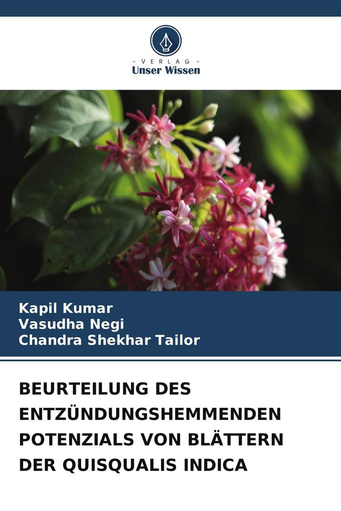 BEURTEILUNG DES ENTZÜNDUNGSHEMMENDEN POTENZIALS VON BLÄTTERN DER QUISQUALIS INDICA