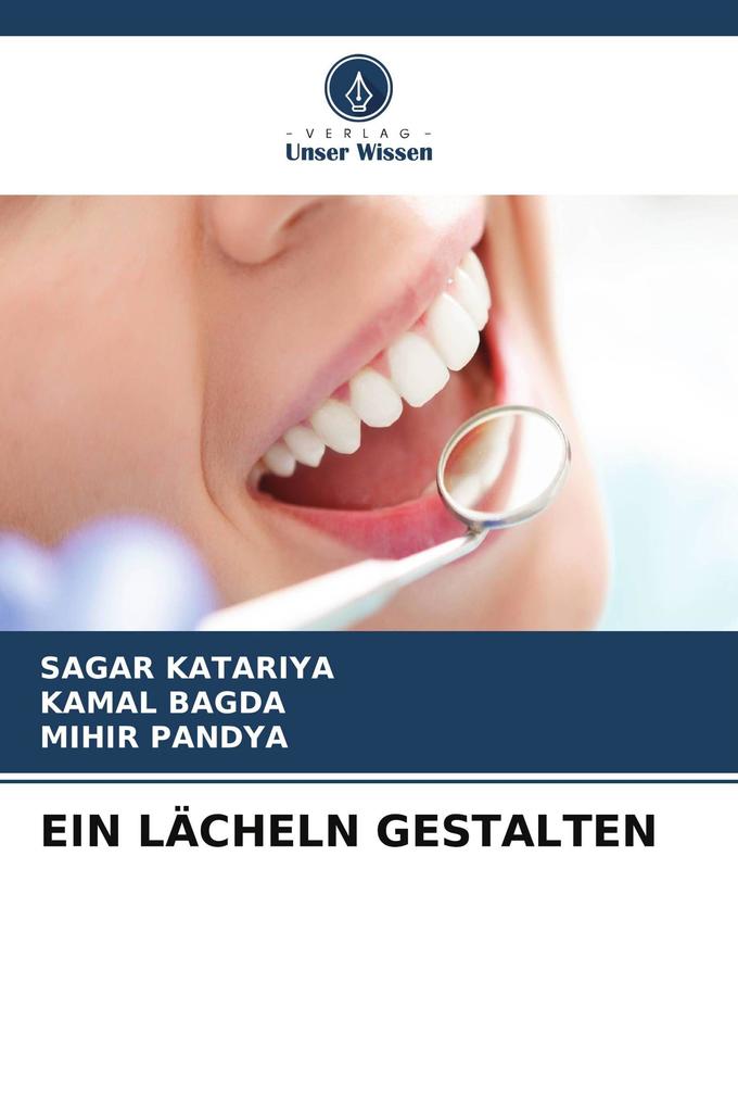 EIN LÄCHELN GESTALTEN