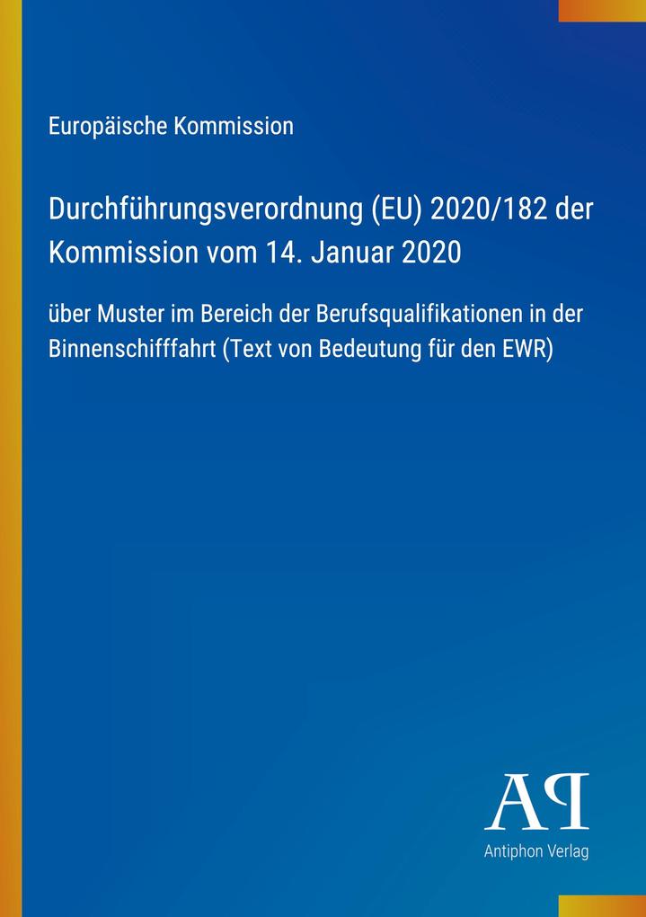 Durchführungsverordnung (EU) 2020/182 der Kommission vom 14. Januar 2020