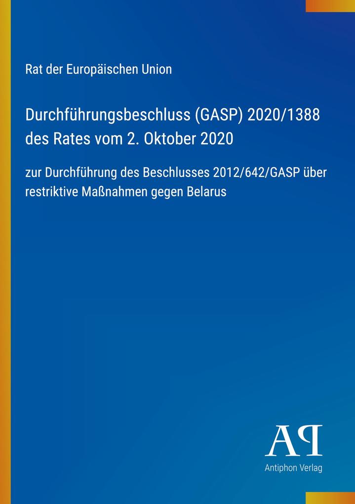 Durchführungsbeschluss (GASP) 2020/1388 des Rates vom 2. Oktober 2020