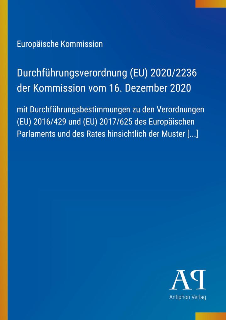 Durchführungsverordnung (EU) 2020/2236 der Kommission vom 16. Dezember 2020