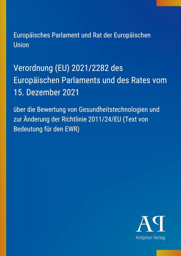 Verordnung (EU) 2021/2282 des Europäischen Parlaments und des Rates vom 15. Dezember 2021