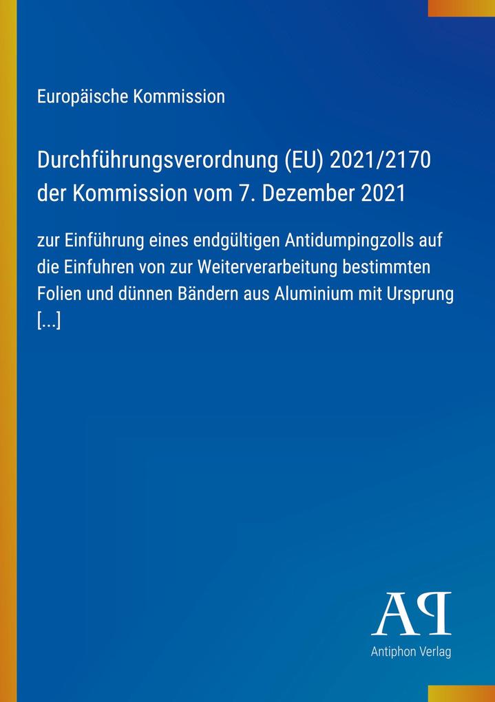 Durchführungsverordnung (EU) 2021/2170 der Kommission vom 7. Dezember 2021