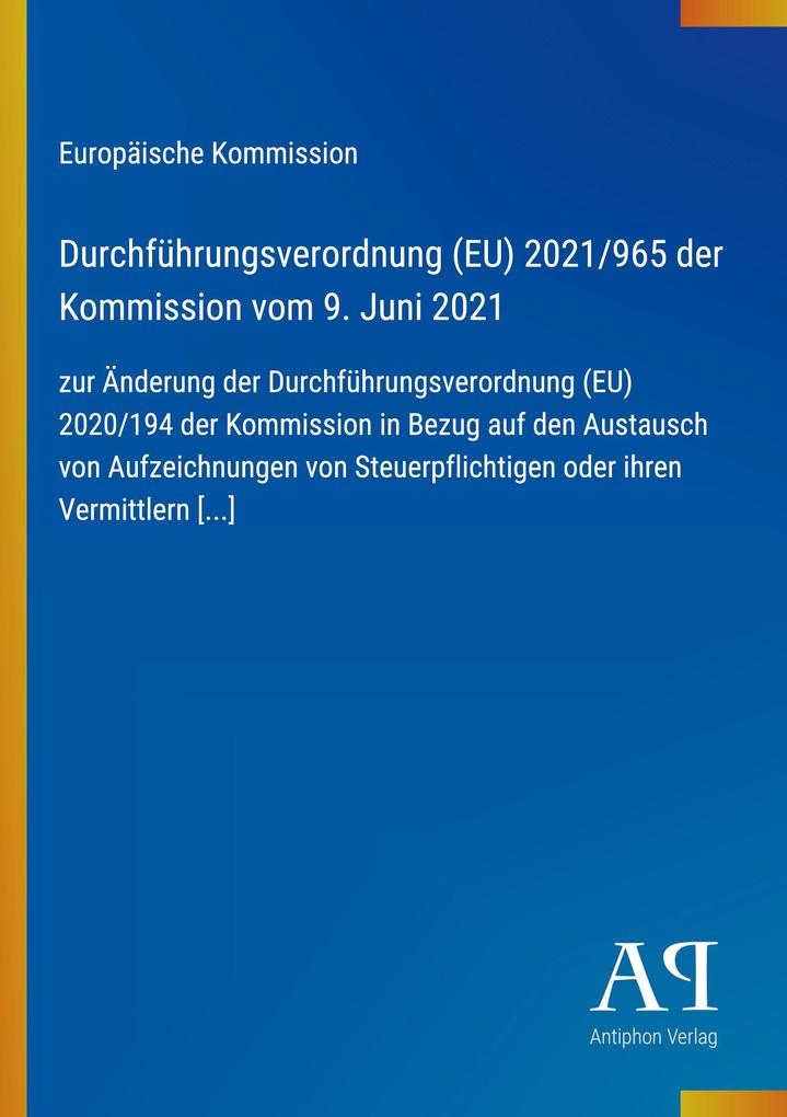 Durchführungsverordnung (EU) 2021/965 der Kommission vom 9. Juni 2021