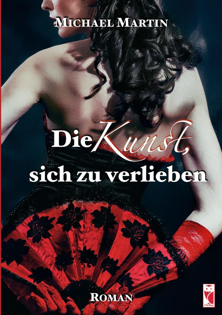 Die Kunst sich zu verlieben